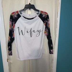 Long Sleeve Floral Wifey Shirt